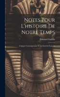 Notes Pour L'histoire De Notre Temps