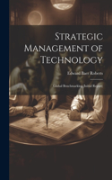 Strategic Management of Technology