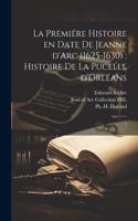premiére histoire en date de Jeanne d'Arc (1625-1630)
