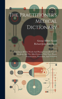 The Practitioner's Medical Dictionary