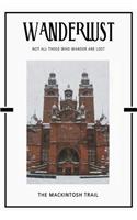The Mackintosh Trail: Trip Visit Souvenirs Daily Notebook Journal Diary Notepad