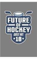 Future Of Hockey Just Hit 10: With a matte, full-color soft cover this Cornell lined notebook is the ideal size (6x9in) 54 pages to write in. It makes an excellent gift too