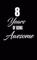 8 years of being awesome