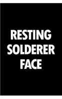 Resting Solderer Face: Blank Lined Novelty Office Humor Themed Notebook to Write In: With a Practical and Versatile Wide Rule Interior