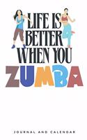 Life Is Better When You Zumba
