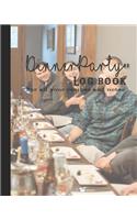 Dinner Party Log Book: Guided Journal for All Your Recipes and Notes for the Food Lovers Kitchen - The Perfect Notebook for People Who Love to Host Dinner Parties