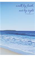 Walk by Faith, Not by Sight 2 Corinthians 5