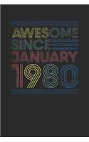 Awesome Since January 1980: Dotted Bullet Grid Notebook / Journal (6 X 9 -120 Pages) - January Birthday Gift Idea