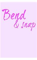 Bend & Snap: Funny Film Book Notepad Notebook Composition and Journal Gratitude Diary gift present