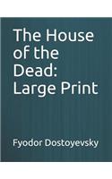 The House of the Dead: Large Print