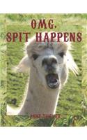 Spit Happens Notebook Journal: Perfect For All Ages, A Funny Sarcastic Blank Lined Composition Notebook Journal Keepsake Gift for Alpaca and Llama Lovers