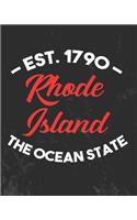 Rhode Island The Ocean State: Daily Weekly and Monthly Planner for Organizing Your Life