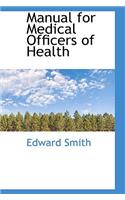 Manual for Medical Officers of Health