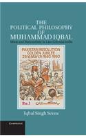 The Political Philosophy of Muhammad Iqbal South Asian Edition South Asian Edition