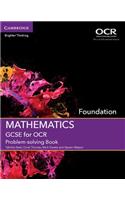 GCSE Mathematics for OCR Foundation Problem-Solving Book