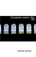 Complete Works; Vol. XIX