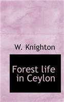 Forest Life in Ceylon