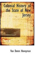 Colonial History of the State of New Jersey