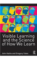 Visible Learning and the Science of How We Learn