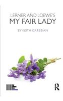 Lerner and Loewe's My Fair Lady