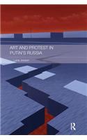 Art and Protest in Putin's Russia