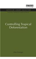 Controlling Tropical Deforestation