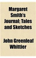 Margaret Smith's Journal; Tales and Sketches