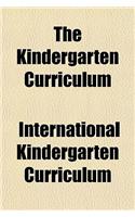 The Kindergarten Curriculum