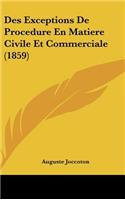 Des Exceptions de Procedure En Matiere Civile Et Commerciale (1859)