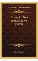 History Of New Brunswick V1 (1909): (English)