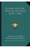 Douris and the Painters of Greek Vases (1908)