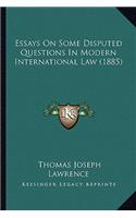 Essays on Some Disputed Questions in Modern International Law (1885)