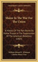 Maine In The War For The Union