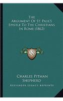 Argument of St. Paul's Epistle to the Christians in Rome (1862)