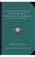 Narrative Of Charles Prince Of Wales' Expedition To Scotland: In The Year 1745 (1841)(English)