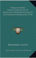 Praelectiones Encyclopaedicae in Physicam Experimentalem Et Historiam Naturalem (1770)