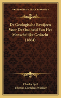 De Geologische Bewijzen Voor De Oudheid Van Het Menschelijke Geslacht (1864)