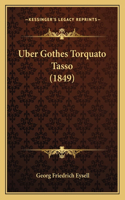 Uber Gothes Torquato Tasso (1849)