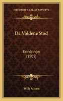 Da Voldene Stod: Erindringer (1905)