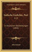 Indische Gedichte, Part 1-2