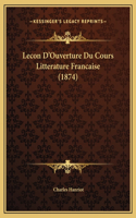 Lecon D'Ouverture Du Cours Litterature Francaise (1874)