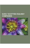Early Scottish Railway Companies