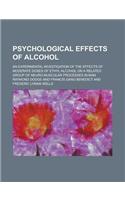 Psychological Effects of Alcohol; An Experimental Investigation of the Effects of Moderate Doses of Ethyl Alcohol on a Related Group of Neuro-Muscular Processes in Man