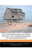 The Fundamentals of Earth Science: An Understanding of Geomorphology(English)
