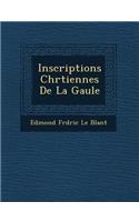Inscriptions Chr Tiennes de La Gaule