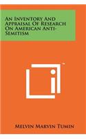 Inventory And Appraisal Of Research On American Anti-Semitism