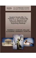 Vaughan Novelty Mfg. Co., Petitioner, V. G.G. Greene Mfg. Corp. U.S. Supreme Court Transcript of Record with Supporting Pleadings
