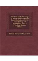 The Life and Writings of the Right Reverend John McMullen, D. D.