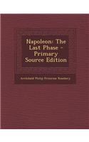 Napoleon: The Last Phase