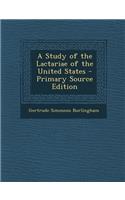 A Study of the Lactariae of the United States - Primary Source Edition